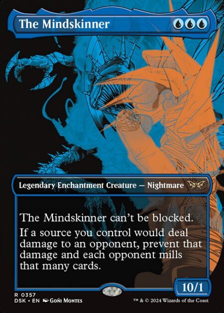 The Mindskinner - The Mindskinner can't be blocked.