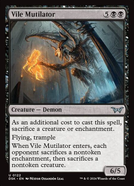 Vile Mutilator - As an additional cost to cast this spell