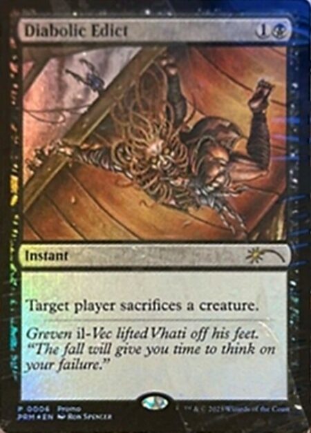 Diabolic Edict - Target player sacrifices a creature of their choice.