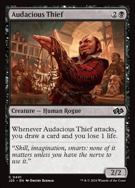 Audacious Thief - Whenever Audacious Thief attacks