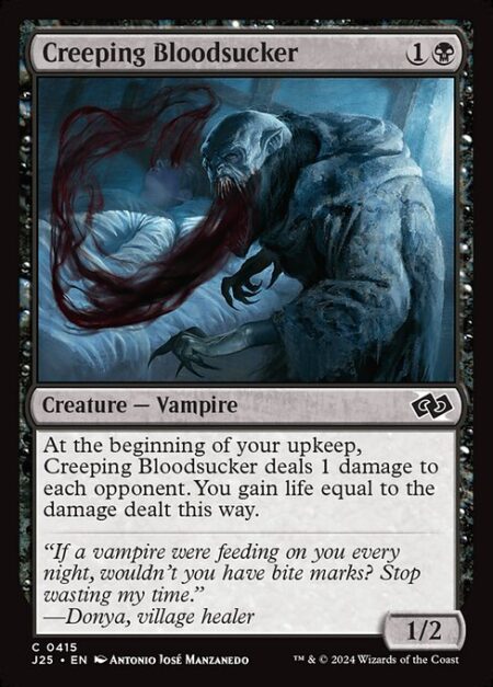 Creeping Bloodsucker - At the beginning of your upkeep