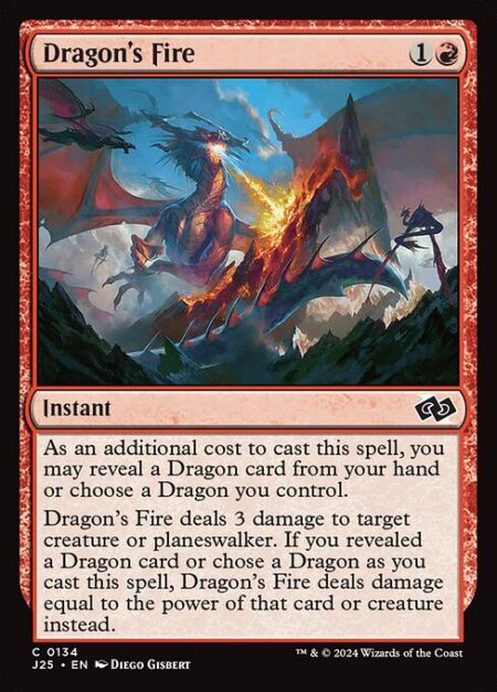 Dragon's Fire - As an additional cost to cast this spell