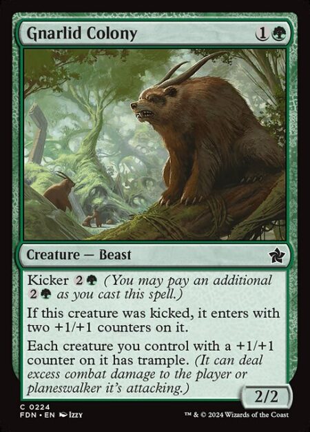 Gnarlid Colony - Kicker {2}{G} (You may pay an additional {2}{G} as you cast this spell.)