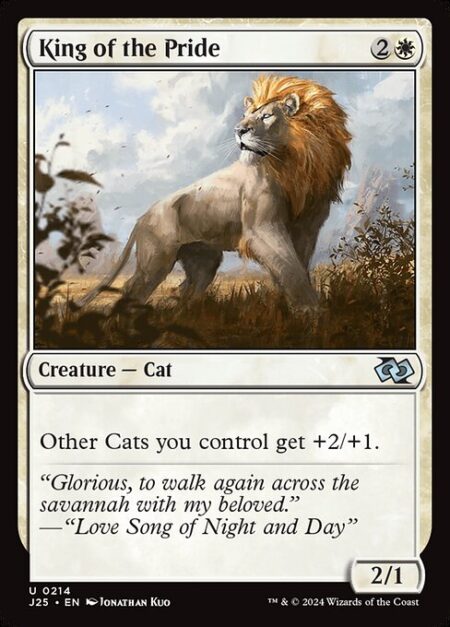 King of the Pride - Other Cats you control get +2/+1.