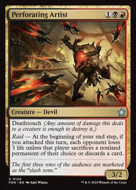 Perforating Artist - Deathtouch (Any amount of damage this deals to a creature is enough to destroy it.)