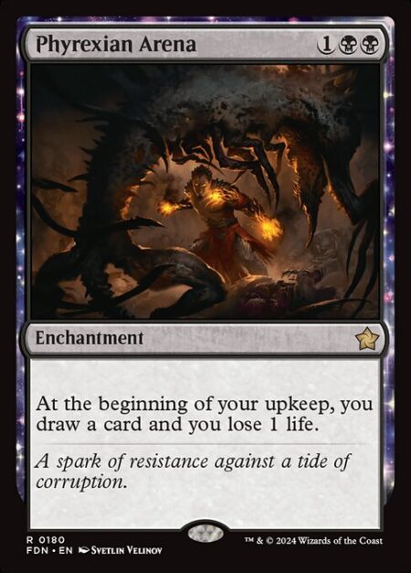 Phyrexian Arena - At the beginning of your upkeep