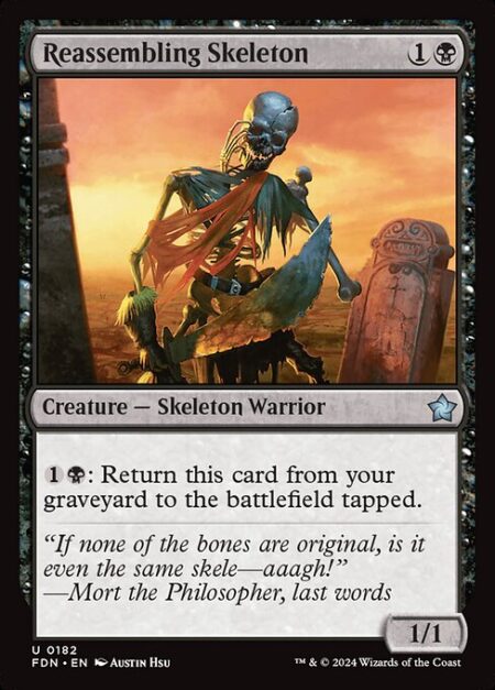 Reassembling Skeleton - {1}{B}: Return Reassembling Skeleton from your graveyard to the battlefield tapped.