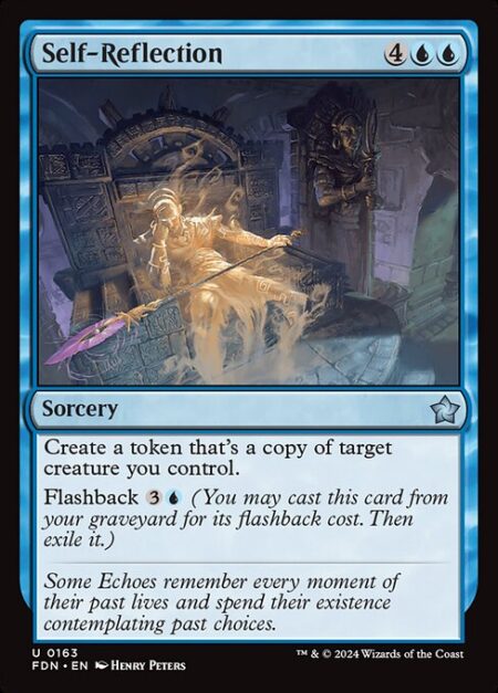 Self-Reflection - Create a token that's a copy of target creature you control.