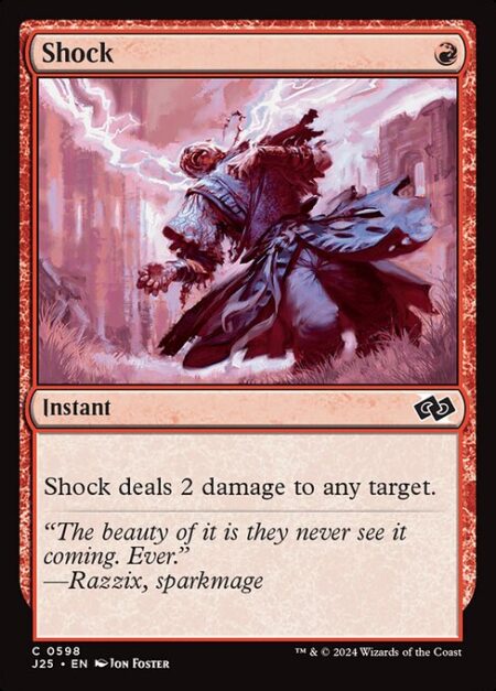 Shock - Shock deals 2 damage to any target.