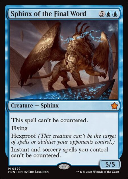 Sphinx of the Final Word - This spell can't be countered.