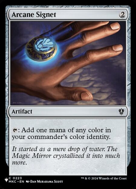 Arcane Signet - {T}: Add one mana of any color in your commander's color identity.