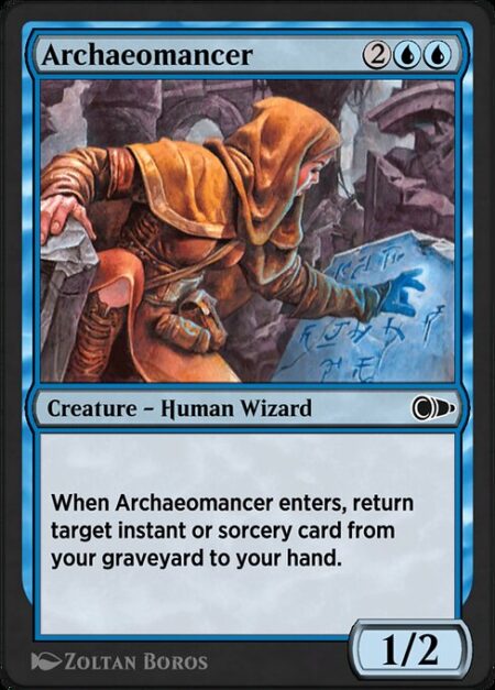 Archaeomancer - When Archaeomancer enters