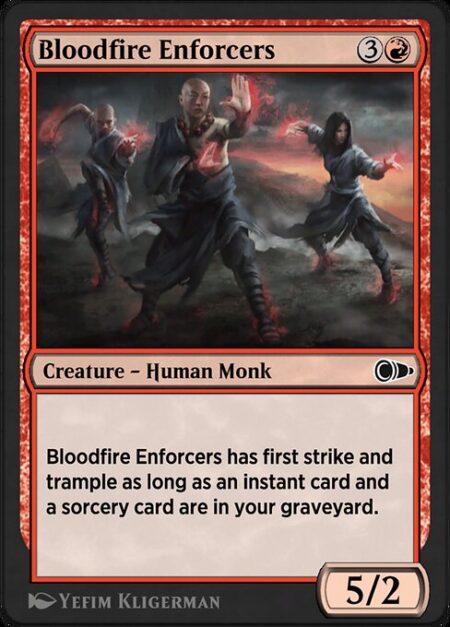 Bloodfire Enforcers - Bloodfire Enforcers has first strike and trample as long as an instant card and a sorcery card are in your graveyard.