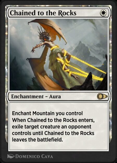 Chained to the Rocks - Enchant Mountain you control