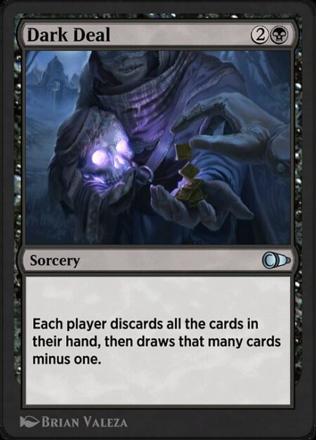 Dark Deal - Each player discards all the cards in their hand