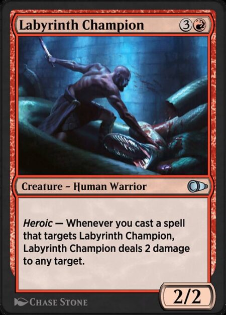 Labyrinth Champion - Heroic — Whenever you cast a spell that targets Labyrinth Champion