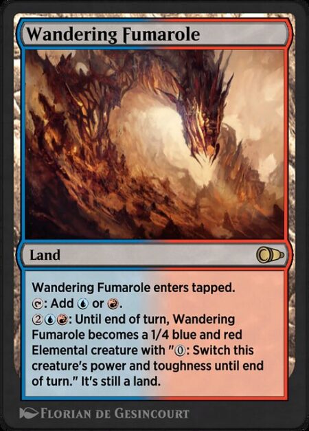 Wandering Fumarole - Wandering Fumarole enters tapped.