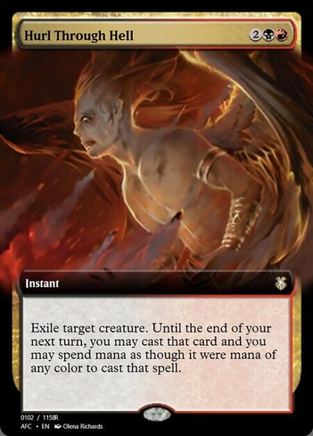 Hurl Through Hell - Exile target creature. Until the end of your next turn