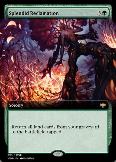 Splendid Reclamation - Return all land cards from your graveyard to the battlefield tapped.