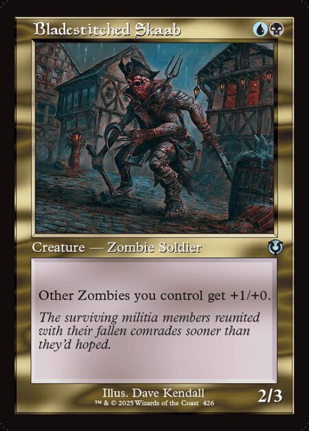 Bladestitched Skaab - Other Zombies you control get +1/+0.