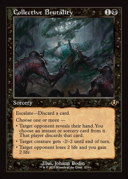 Collective Brutality - Escalate—Discard a card. (Pay this cost for each mode chosen beyond the first.)