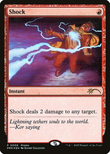 Shock - Shock deals 2 damage to any target.