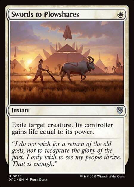 Swords to Plowshares - Exile target creature. Its controller gains life equal to its power.