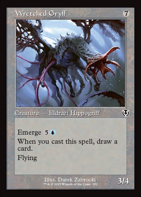 Wretched Gryff - Emerge {5}{U} (You may cast this spell by sacrificing a creature and paying the emerge cost reduced by that creature's mana value.)